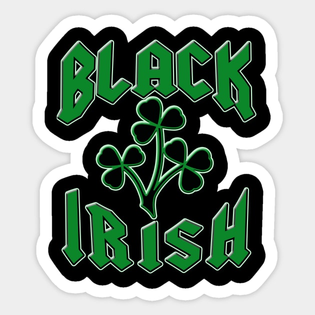 St Patricks Day Black Irish with Shamrocks Sticker by Scarebaby